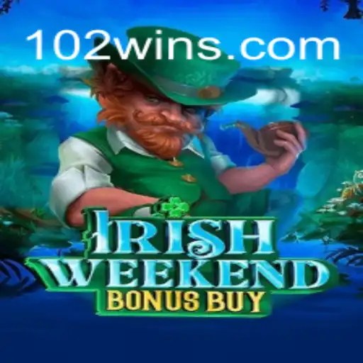Explore o Empolgante Jogo 'IrishWeekendBonusBuy' e Descubra Como Ganhar com '102win'